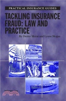 Tackling Insurance Fraud：Law and Practice