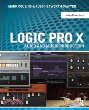 Logic Pro X：Audio and Music Production