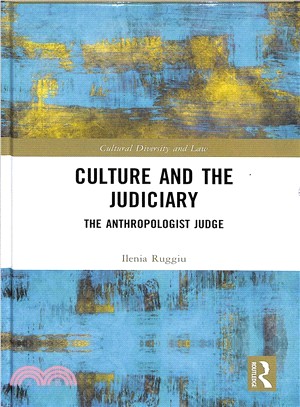 Culture and the Judiciary ― The Anthropologist Judge