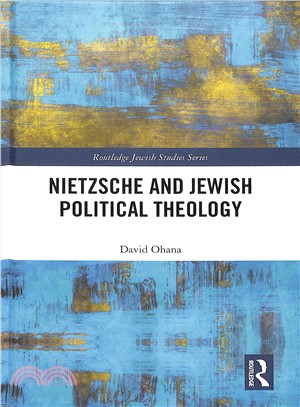 Nietzsche and Jewish Political Theology