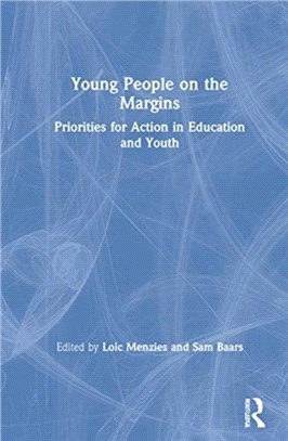 Young People on the Margins：Priorities for Action in Education and Youth