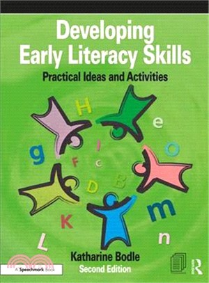Developing early literacy skills : practical ideas and activities