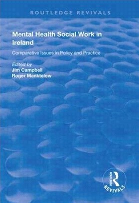 Mental Health Social Work in Ireland：Comparative Issues in Policy and Practice
