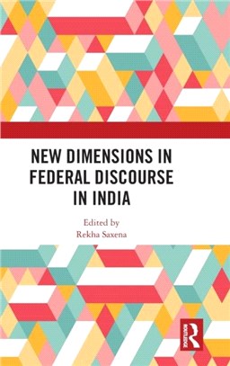 New Dimensions in Federal Discourse in India