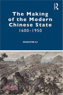 The Making of the Modern Chinese State ― 1600-1950