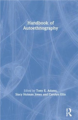 Handbook of Autoethnography