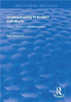 Underachieving to Protect Self-worth：Advice for Teachers, Teacher-educators and Counsellors