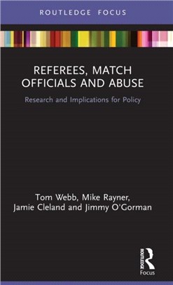 Referees, Match Officials and Abuse：Research and Implications for Policy