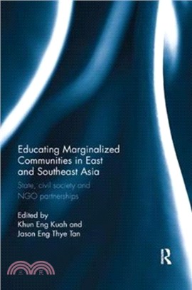 Educating Marginalized Communities in East and Southeast Asia：State, civil society and NGO partnerships