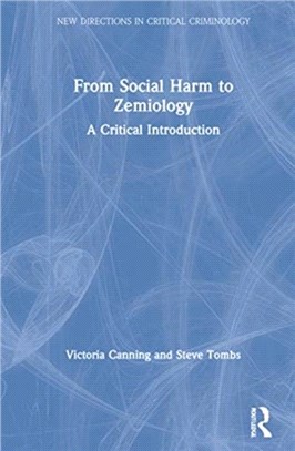 From Social Harm to Zemiology：A Critical Introduction