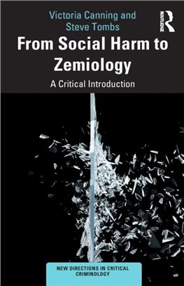 From Social Harm to Zemiology：A Critical Introduction