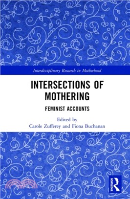 Intersections of mothering :feminist accounts /
