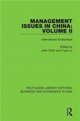 Management Issues in China: Volume 2：International Enterprises