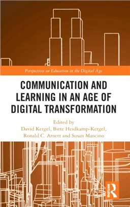 Communication and Learning in an Age of Digital Transformation