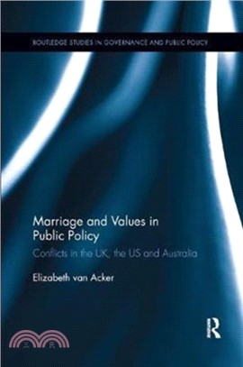 Marriage and Values in Public Policy：Conflicts in the UK, the US and Australia