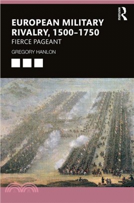 European Military Rivalry, 1500-1750：Fierce Pageant