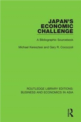 Japan's Economic Challenge：A Bibliographic Sourcebook