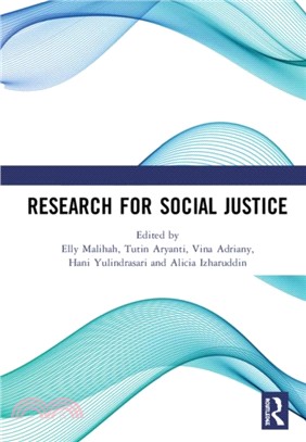 Research for Social Justice：Proceedings of the International Seminar on Research for Social Justice (ISRISJ 2018), October 30, 2018, Bandung, Indonesia