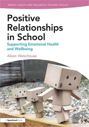 Positive Relationships in School ― Supporting Emotional Health and Wellbeing