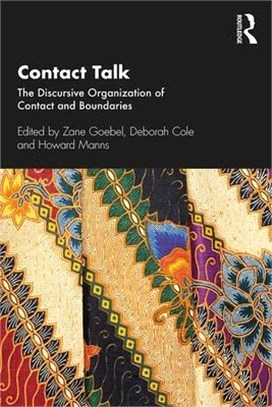 Contact Talk ― The Discursive Organization of Contact and Boundaries
