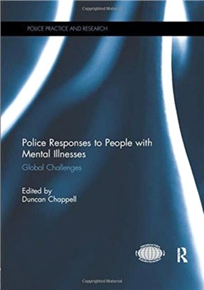 Police Responses to People with Mental Illnesses：Global Challenges