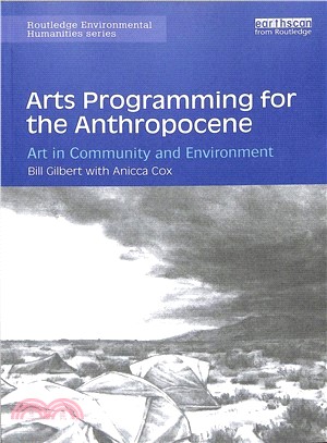Arts Programming for the Anthropocene ― Art in Community and Environment