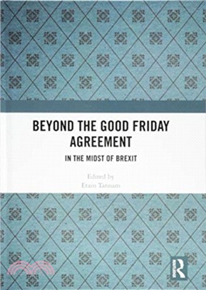 Beyond the Good Friday Agreement