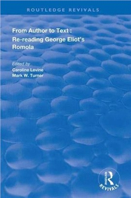 From Author to Text：Re-reading George Eliot's Romola
