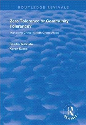 Zero Tolerance or Community Tolerance?：Managing Crime in High Crime Areas