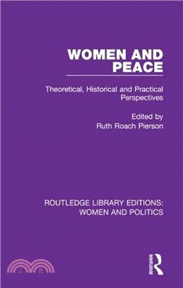 Women and Peace：Theoretical, Historical and Practical Perspectives