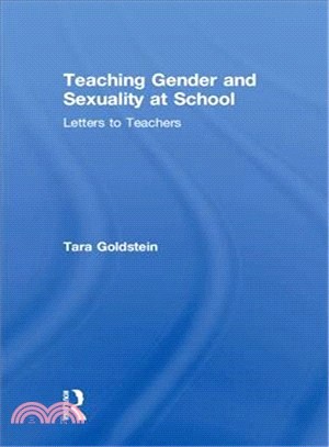 Teaching Gender and Sexuality at School ― Letters to Teachers