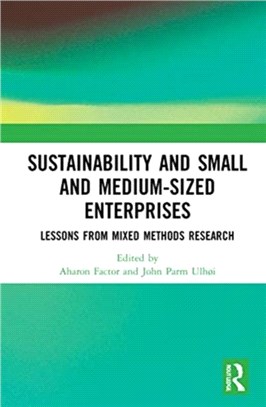 Sustainability and Small and Medium-sized Enterprises：Lessons from Mixed Methods Research