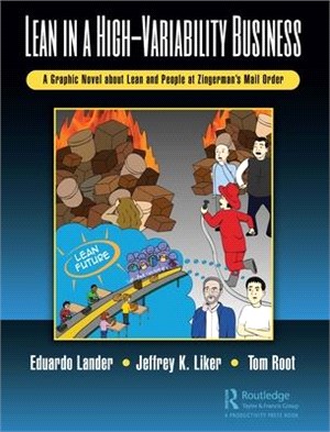 Lean in a High-Variability Business: A Graphic Novel about Lean and People at Zingerman's Mail Order