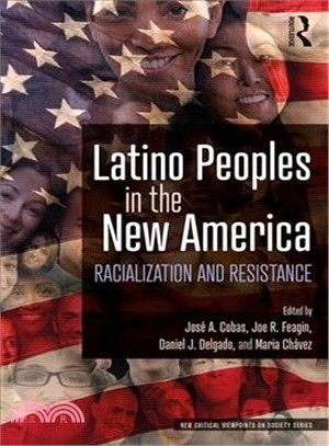 Latino Peoples in the New America ― Racialization and Resistance