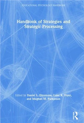 Handbook of Strategies and Strategic Processing