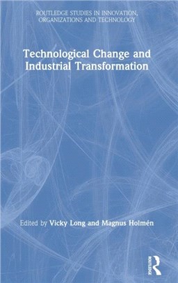 Technological Change and Industrial Transformation