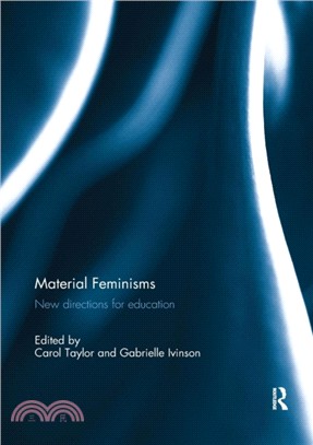 Material Feminisms：New Directions for Education