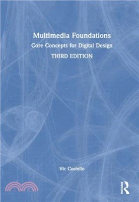 Multimedia Foundations：Core Concepts for Digital Design