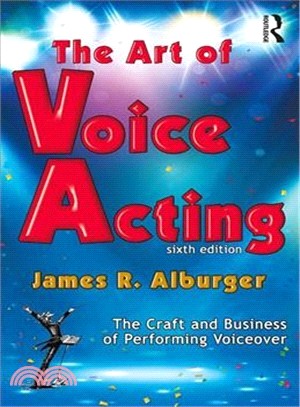 The Art of Voice Acting ― The Craft and Business of Performing for Voiceover