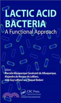 Lactic Acid Bacteria：A Functional Approach