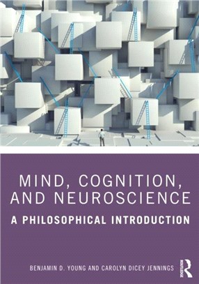 Mind, Cognition, and Neuroscience：A Philosophical Introduction