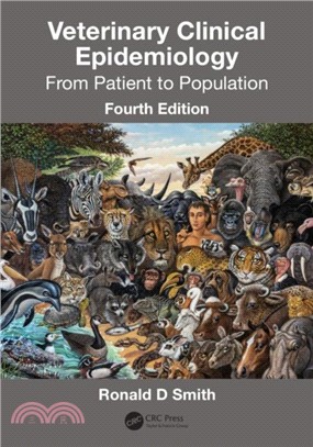 Veterinary Clinical Epidemiology：From Patient to Population, Fourth Edition