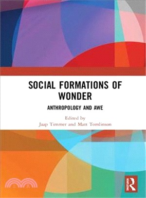 Social Formations of Wonder ― Anthropology and Awe