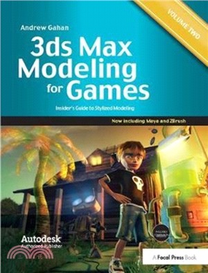3ds Max Modeling for Games: Volume II : Insider's Guide to Stylized Modeling