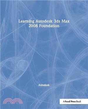 Learning Autodesk 3ds Max 2008 Foundation