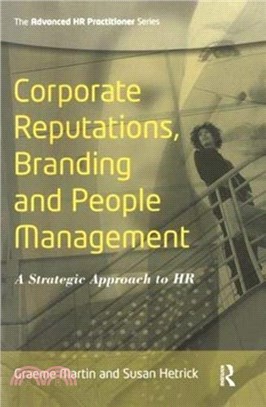 Corporate Reputations, Branding and People Management:：A Strategic Approach to HR
