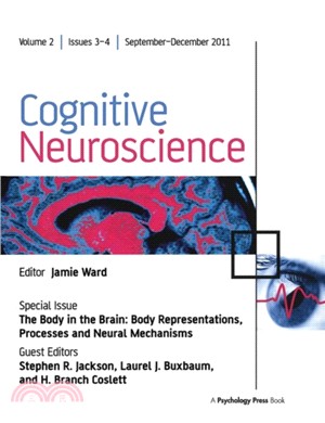 The Body in the Brain：Body Representations, Processes and Neural Mechanisms