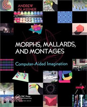 Morphs, Mallards & Montages: Computer-Aided Imagination