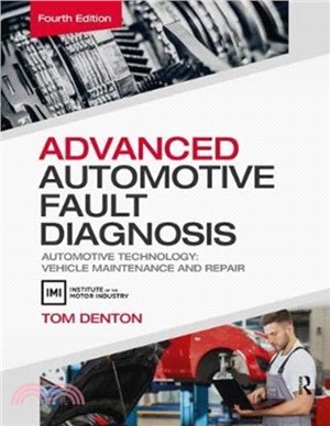 Advanced Automotive Fault Diagnosis：Automotive Technology: Vehicle Maintenance and Repair