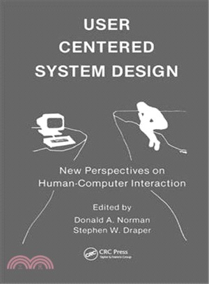 User Centered System Design ― New Perspectives on Human-computer Interaction
